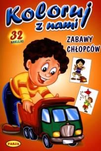 Okładka książki Koloruj z nami. Zabawy chłopców  PASJA