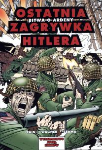 Okładka książki Komiks. Bitwa o Ardeny. Ostatnia zagrywka...