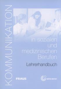 Opakowanie Kommunikation in sozialen und medizinischen Berufen Lehretrhandbuch