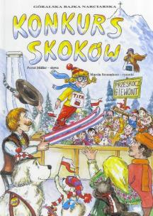 Okładka książki Konkurs skoków. Góralskie bajki narciarskie