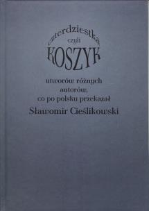 Okładka książki Koszyk czyli czterdziestka utworów różnych autorów
