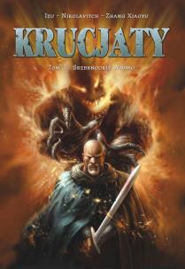 Krucjaty. Srebrnookie widmo. Autor: Izu & Alex Nikolavitch, Zhang Xiaoyu. Multiszop.pl Okładka książki Krucjaty. Srebrnookie widmo