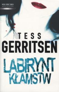 Okładka książki Labirynt kłamstw - Tess Gerritsen
