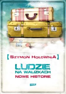 Okładka książki Ludzie na walizkach. Nowe historie