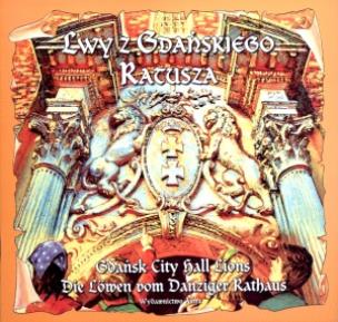 Okładka książki Lwy z Gdanskiego Ratusza wersja pol. ang. i niem.