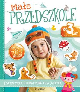 Okładka książki Małe przedszkole. Od 3 lat