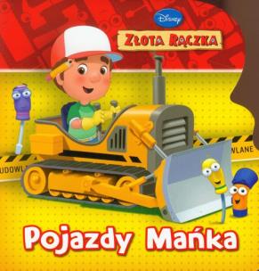 Okładka książki Maniek Złota Rączka - Pojazdy Mańka