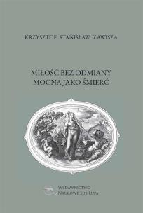 Okładka książki Miłość bez odmiany mocna jako śmierć