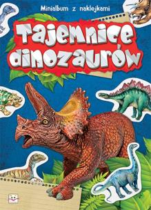 Okładka książki Minialbum z naklejkami - Tajemnice dinozaurów