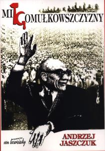 Okładka książki Mit gomułkowszczyzny
