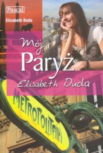 Okładka książki Mój Paryż! Elisabeth Duda PASCAL