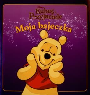 Okładka książki Moja bajeczka - Kubuś i Przyjaciele