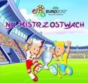Okładka książki Na mistrzostwach Euro2012 &trade