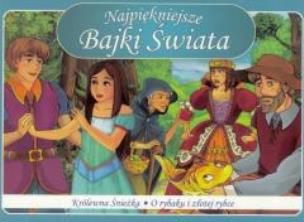 Okładka książki Najpiękniejsze bajki świata. Śnieżka/O rybaku...
