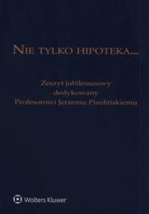 Okładka książki Nie tylko hipoteka... Zeszyt jubileuszowy