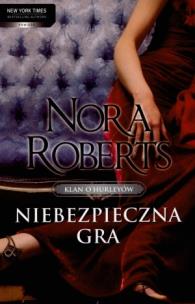 Okładka książki Niebezpieczna gra - Nora Roberts