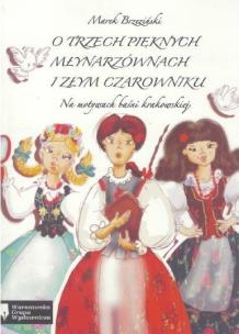 Okładka książki O trzech pięknych młynarzównach i złym czarowniku