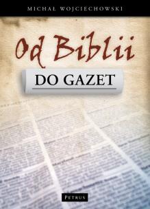Okładka książki Od Biblii Do Gazet