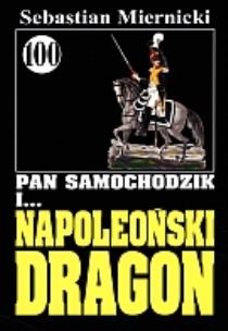 Okładka książki Pan Samochodzik i Napoleoński dragon 100