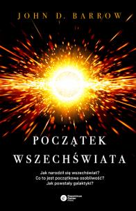 Początek wszechświata. Autor: Barrow John D.. Multiszop.pl Okładka książki Początek wszechświata