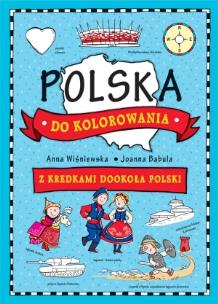 Okładka książki Polska do kolorowania. Z kredkami dookoła świata