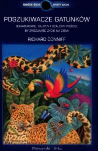 Okładka książki Poszukiwacze gatunków - Richard Conniff