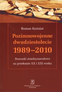 Okładka książki Pozimnowojenne dwudziestolecie 1989 - 2010