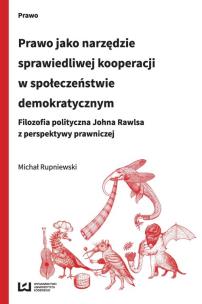Okładka książki Prawo jako narzędzie sprawiedliwej kooperacji w społeczeństwie demokratycznym