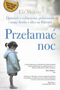 Okładka książki Przełamać noc - Liz Murray