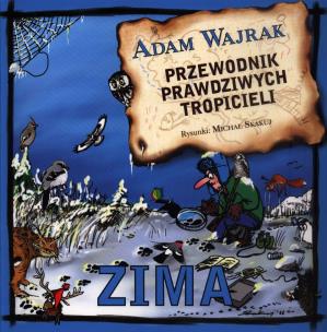 Okładka książki Przewodnik prawdziwych tropicieli. Zima.