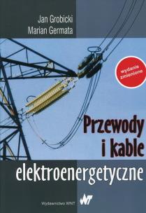 Okładka książki Przewody i kable elektroenergetyczne