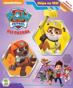 Okładka książki Psi Patrol. Ekipa na 102 (cz.3). Psi Patrol. Ekipa na 102. Tom 3