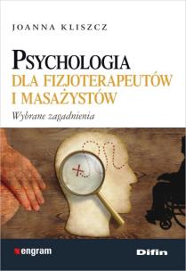 Okładka książki Psychologia dla fizjoterapeutów i masażystów