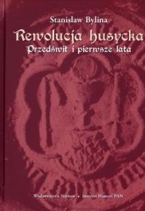 Okładka książki Rewolucja husycka Przedświt i pierwsze lata
