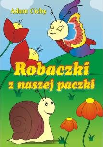 Okładka książki Robaczki z naszej paczki