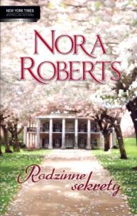 Okładka książki Rodzinne sekrety - Nora Roberts