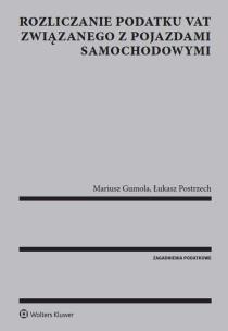 Okładka książki Rozliczanie podatku VAT związanego z pojazdami samochodowymi