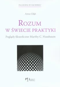 Okładka książki Rozum w świecie praktyki Poglądy filozoficzne