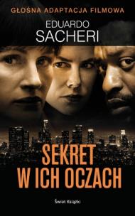 Sekret w ich oczach. Autor: Eduardo Sacheri. Multiszop.pl Okładka książki Sekret w ich oczach