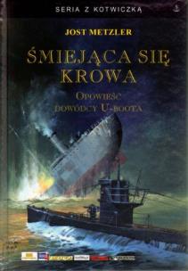 Okładka książki Śmiejąca się krowa. Opowieść dowódcy U-boota
