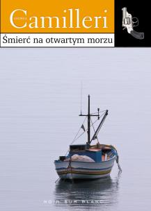 Śmierć na otwartym morzu. Autor: Camilleri Andrea. Multiszop.pl Okładka książki Śmierć na otwartym morzu