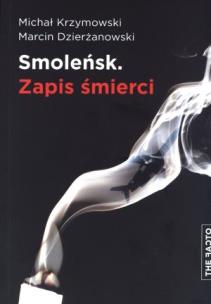 Okładka książki Smoleńsk. Zapis śmierci