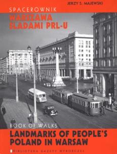 Okładka książki Spacerownik Warszawa śladami PRL-u