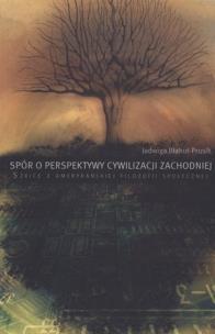 Okładka książki Spór o perspektywy cywilizacji zachodniej