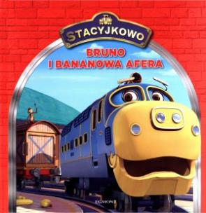 Okładka książki Stacyjkowo. Bruno i bananowa afera