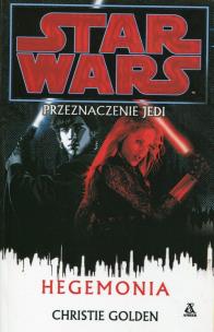 Okładka książki Star Wars Przeznaczenie Jedi Hegemonia