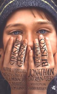 Okładka książki Strasznie głośno, niesamowicie blisko