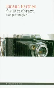 Okładka książki Światło obrazu. Uwagi o fotografii