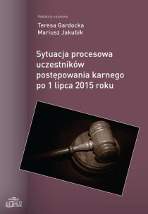 Opakowanie Sytuacja procesowa uczestników postępowania karnego po 1 lipca 2015 roku