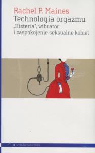 Okładka książki Technologia orgazmu